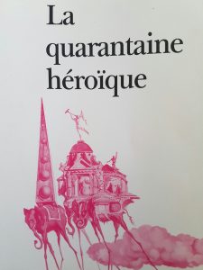 La Quarantaine heroique