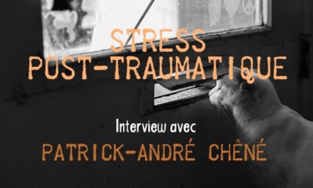 Stress Post-Traumatique & Sophrologie : Interview avec Patrick André Chêné