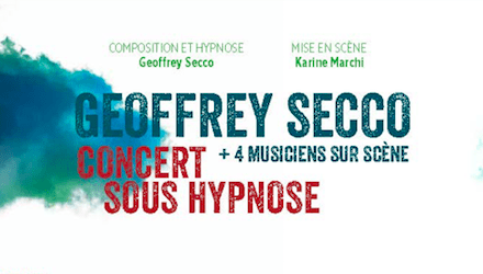 Concert sous hypnose avec Geoffrey Secco