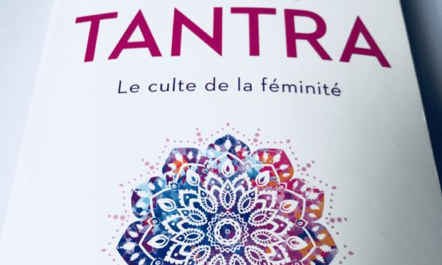 Au Coeur du Tantra, le culte de la féminité